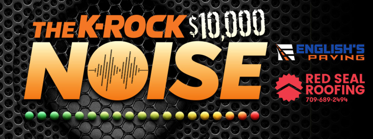 The K-Rock $10,000 Noise